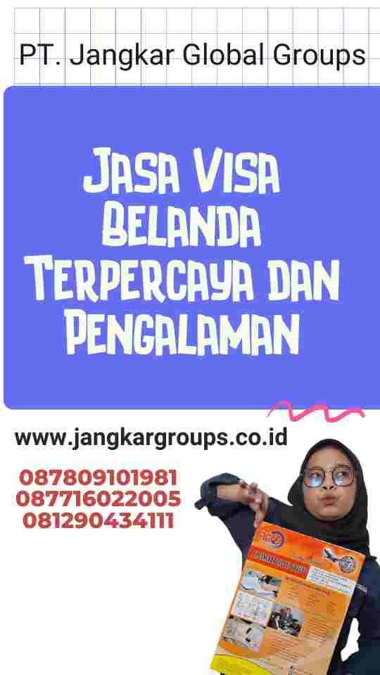 Jasa Visa Belanda Terpercaya dan Pengalaman