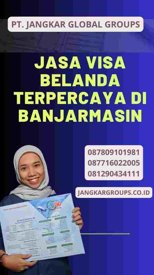 Jasa Visa Belanda Terpercaya di Banjarmasin