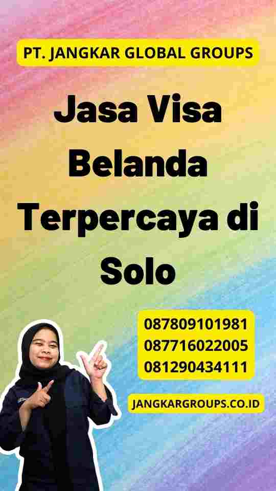 Jasa Visa Belanda Terpercaya di Solo