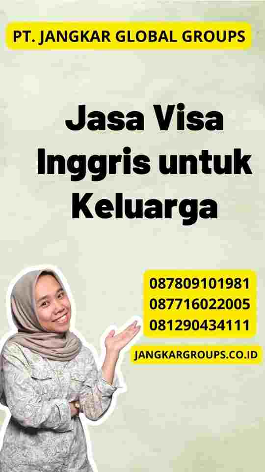 Jasa Visa Inggris untuk Keluarga