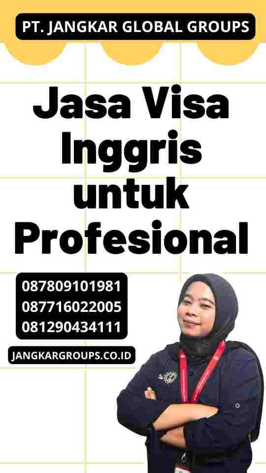 Jasa Visa Inggris untuk Profesional