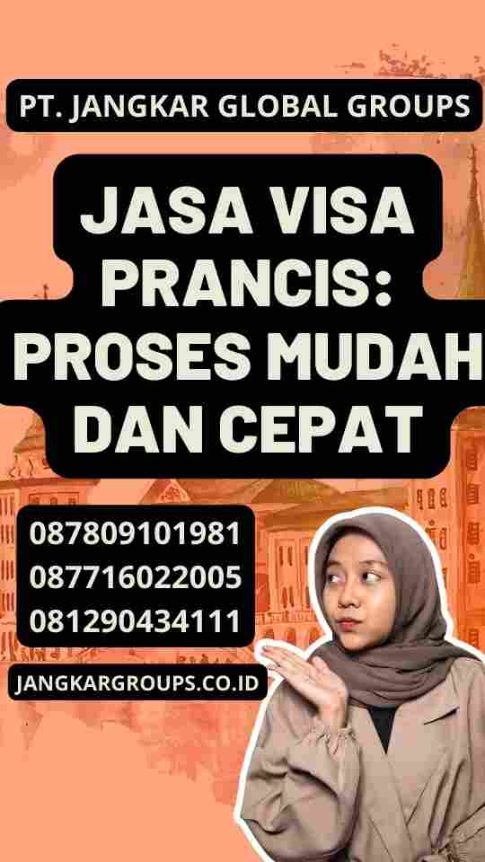 Jasa Visa Prancis: Proses Mudah dan Cepat