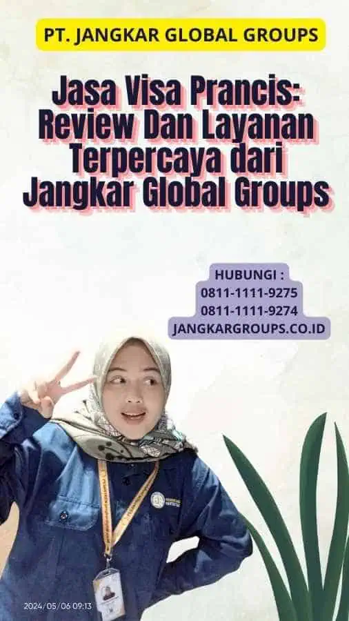 Jasa Visa Prancis: Review Dan Layanan Terpercaya dari Jangkar Global Groups