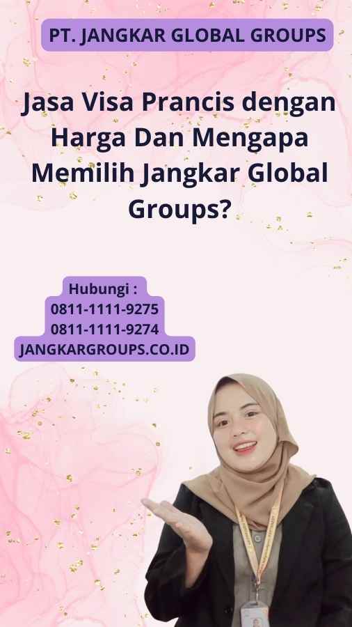 Jasa Visa Prancis dengan Harga Dan Mengapa Memilih Jangkar Global Groups?