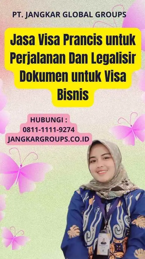 Jasa Visa Prancis untuk Perjalanan Dan Legalisir Dokumen untuk Visa Bisnis