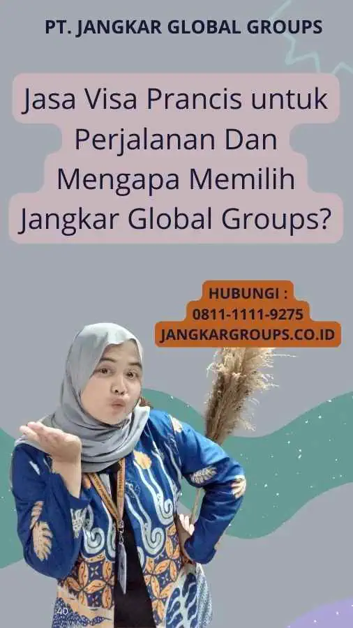 Jasa Visa Prancis untuk Perjalanan Dan Mengapa Memilih Jangkar Global Groups?