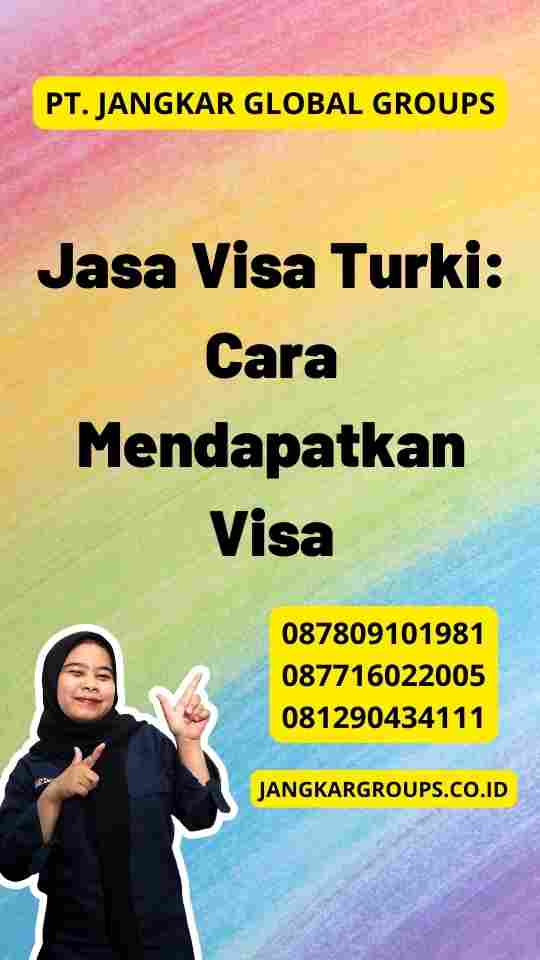 Jasa Visa Turki: Cara Mendapatkan Visa