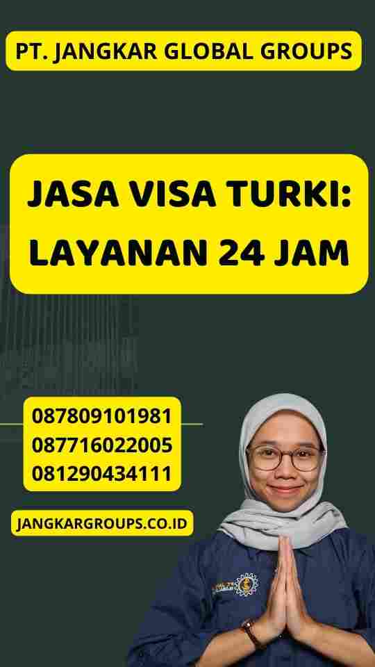 Jasa Visa Turki: Layanan 24 Jam