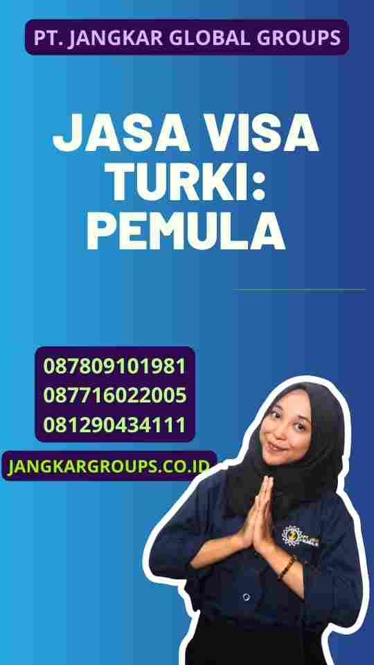 Jasa Visa Turki: Pemula