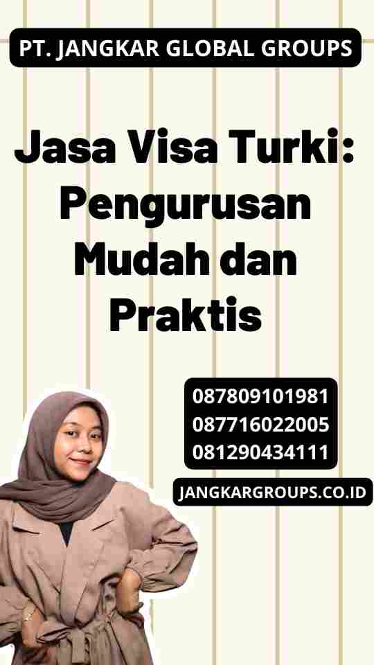 Jasa Visa Turki: Pengurusan Mudah dan Praktis