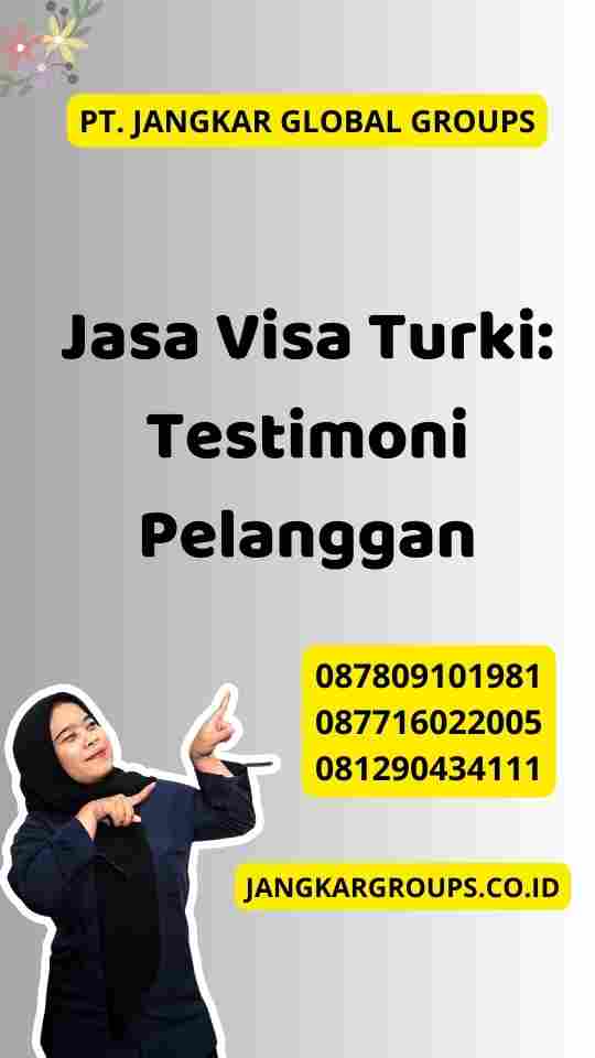 Jasa Visa Turki: Testimoni Pelanggan