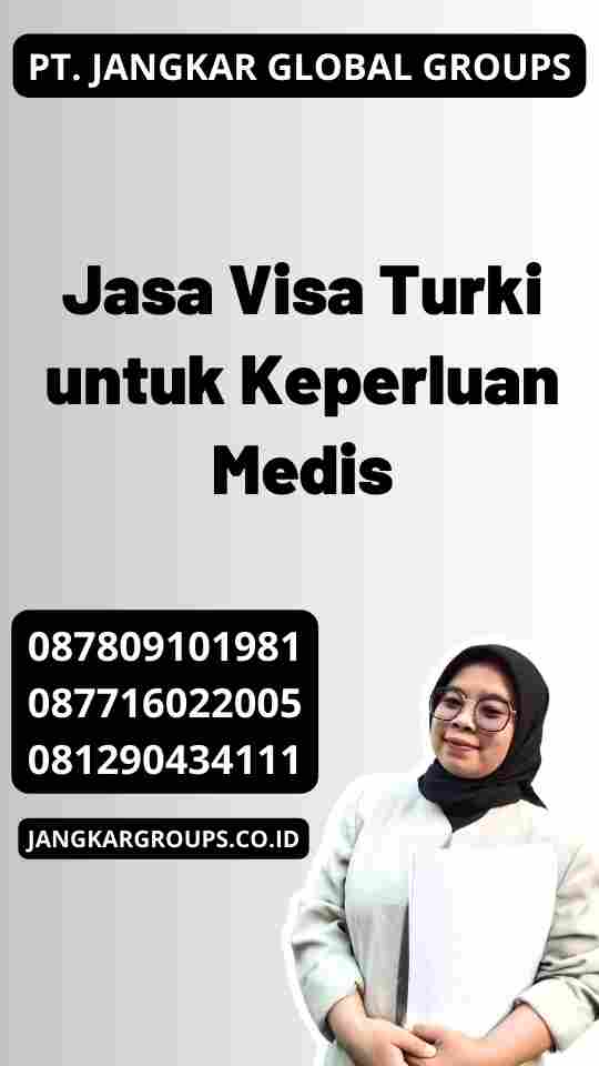 Jasa Visa Turki untuk Keperluan Medis