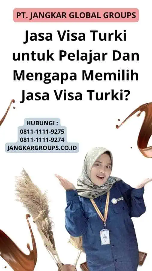 Jasa Visa Turki untuk Pelajar Dan Mengapa Memilih Jasa Visa Turki?