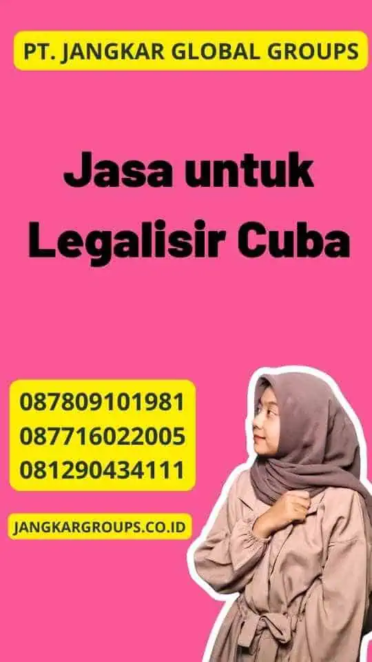 Jasa untuk Legalisir Cuba