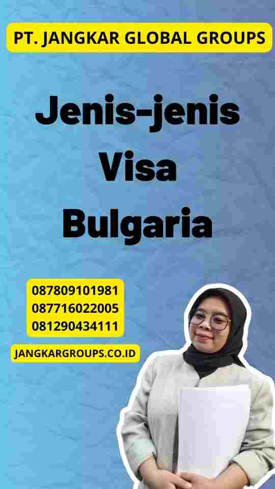 Jenis-jenis Visa Bulgaria