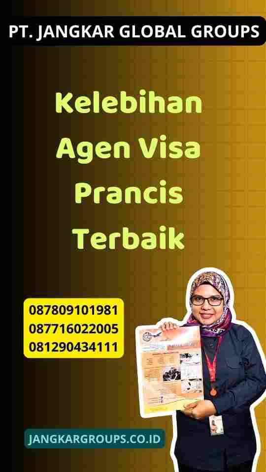 Kelebihan Agen Visa Prancis Terbaik