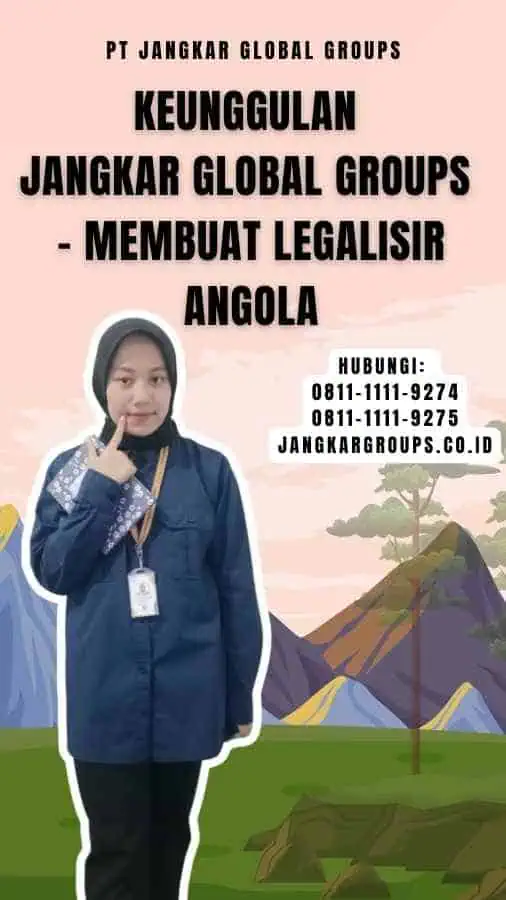 Keunggulan Jangkar Global Groups - Membuat Legalisir Angola