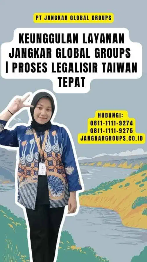 Keunggulan Layanan Jangkar Global Groups Proses Legalisir Taiwan Tepat