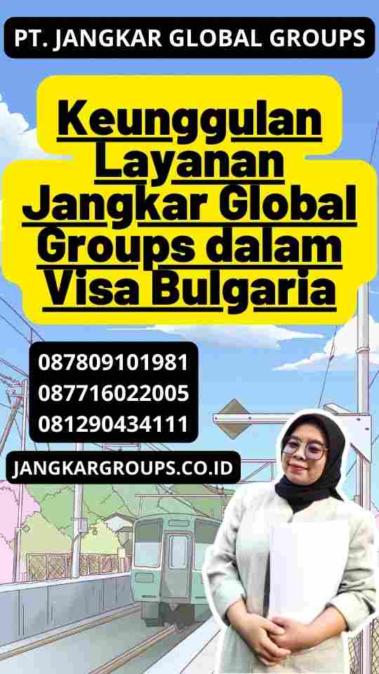 Keunggulan Layanan Jangkar Global Groups dalam Visa Bulgaria