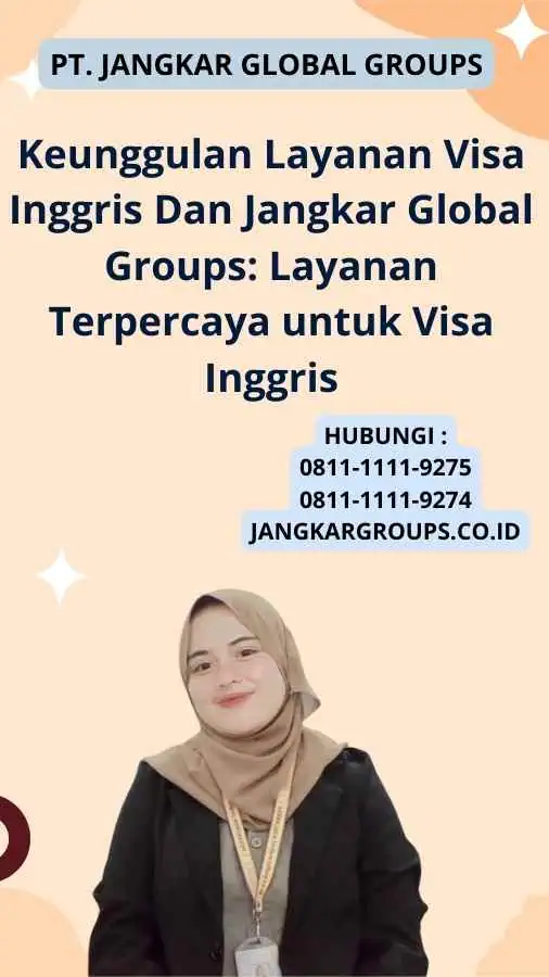 Keunggulan Layanan Visa Inggris Dan Jangkar Global Groups: Layanan Terpercaya untuk Visa Inggris