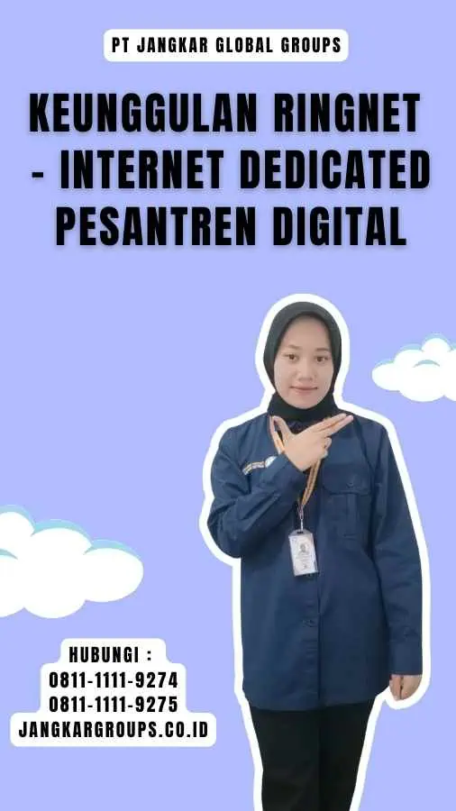 Keunggulan Ringnet - Internet Dedicated Pesantren Digital