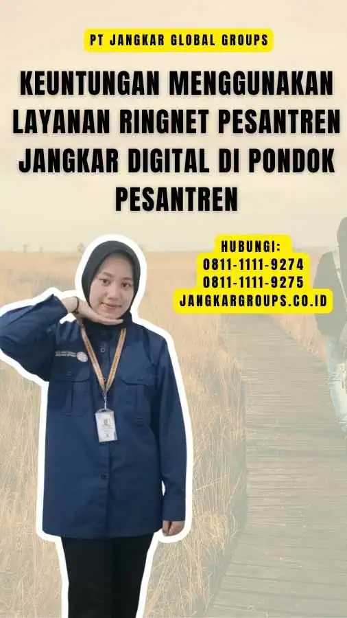 Keuntungan Menggunakan Layanan RingNet Pesantren Jangkar Digital di Pondok Pesantren