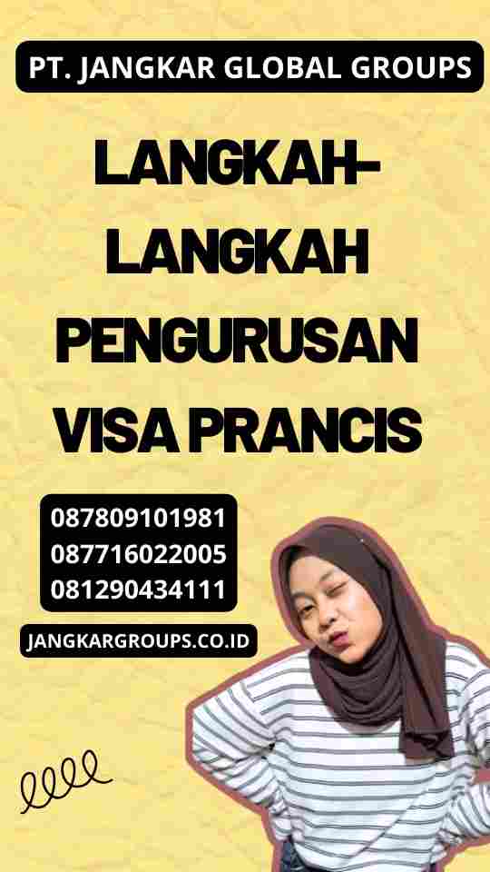 Langkah-Langkah Pengurusan Visa Prancis