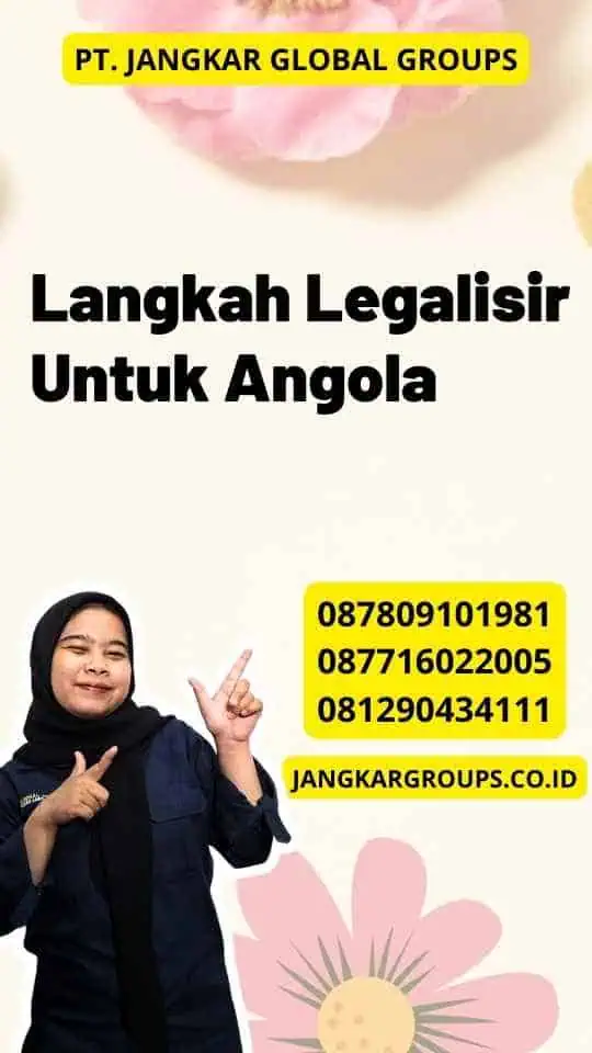 Langkah Legalisir Untuk Angola