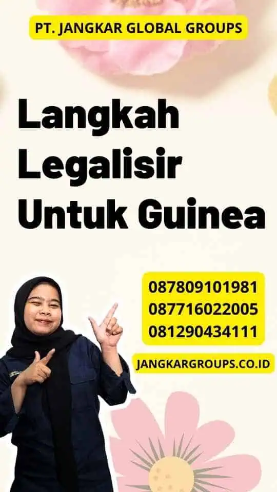 Langkah Legalisir Untuk Guinea