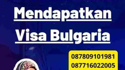 Langkah-langkah Efektif Mendapatkan Visa Bulgaria