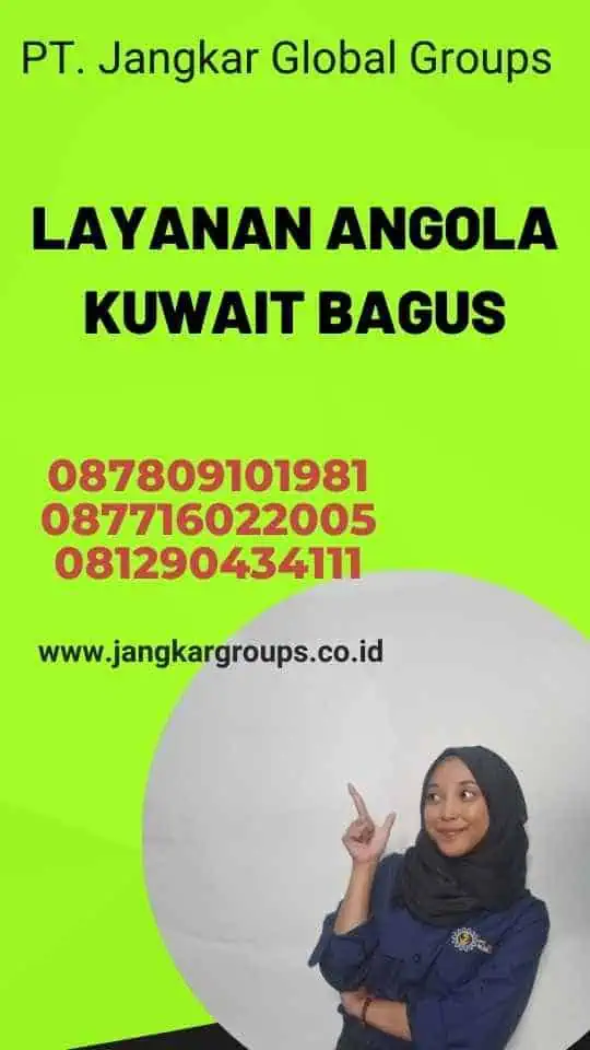 Layanan Angola Kuwait Bagus