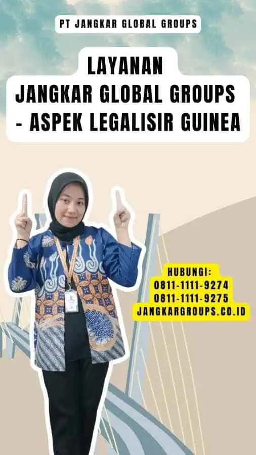 Layanan Jangkar Global Groups - Aspek Legalisir Guinea