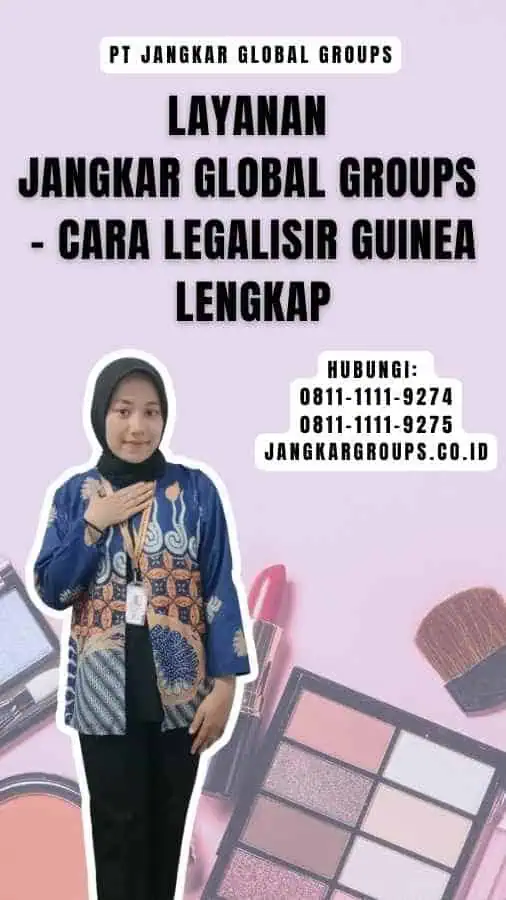 Layanan Jangkar Global Groups - Cara Legalisir Guinea Lengkap