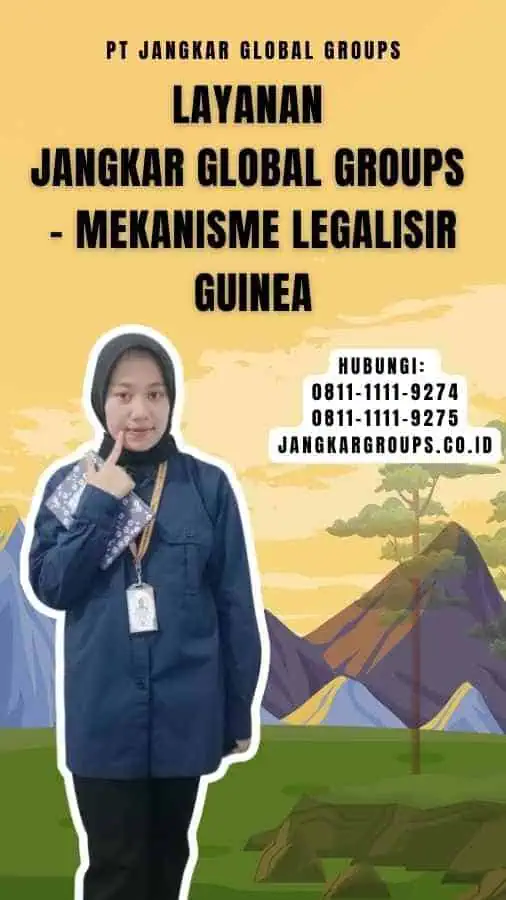 Layanan Jangkar Global Groups - Mekanisme Legalisir Guinea