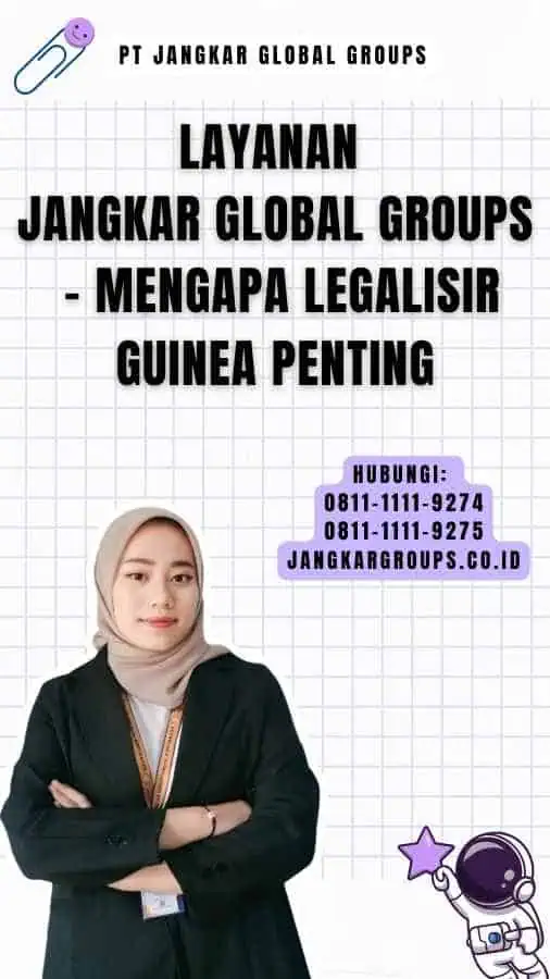 Layanan Jangkar Global Groups - Mengapa Legalisir Guinea Penting