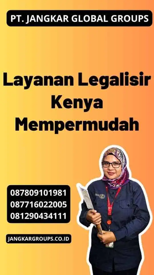 Layanan Legalisir Kenya Mempermudah