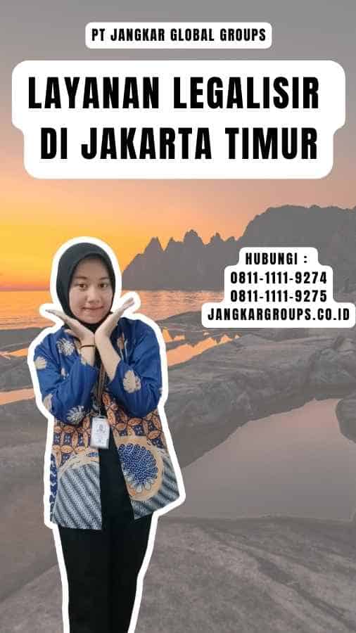 Layanan Legalisir di Jakarta Timur