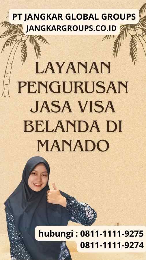 Layanan Pengurusan Jasa Visa Belanda di Manado