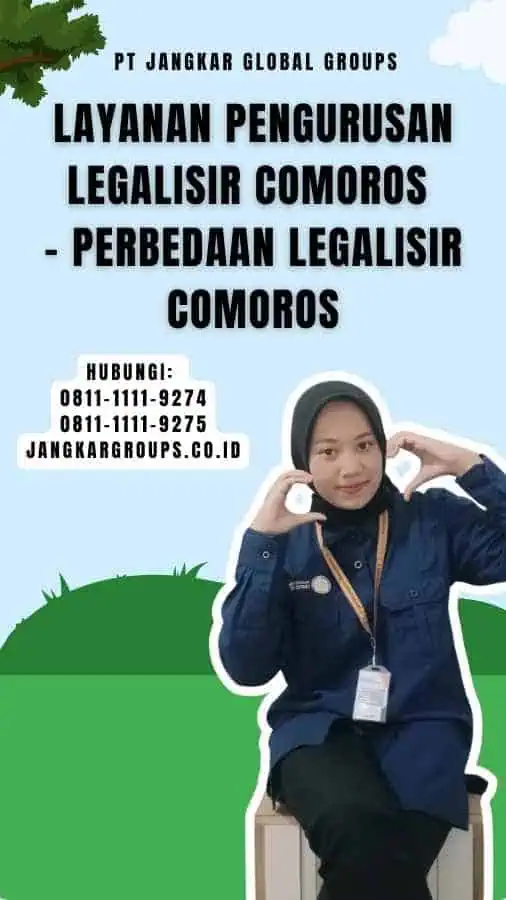 Layanan Pengurusan Legalisir Comoros - Perbedaan Legalisir Comoros