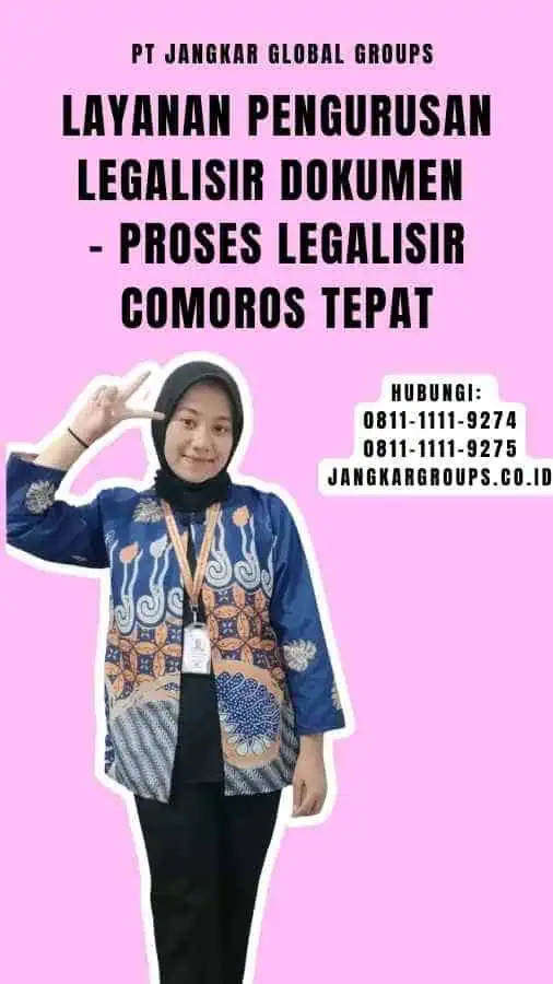 Layanan Pengurusan Legalisir Dokumen - Proses Legalisir Comoros Tepat