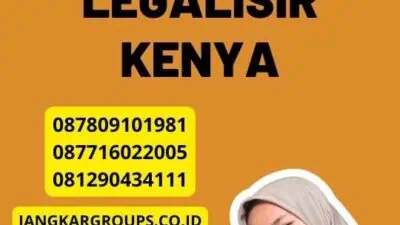 Layanan Pengurusan Legalisir Kenya