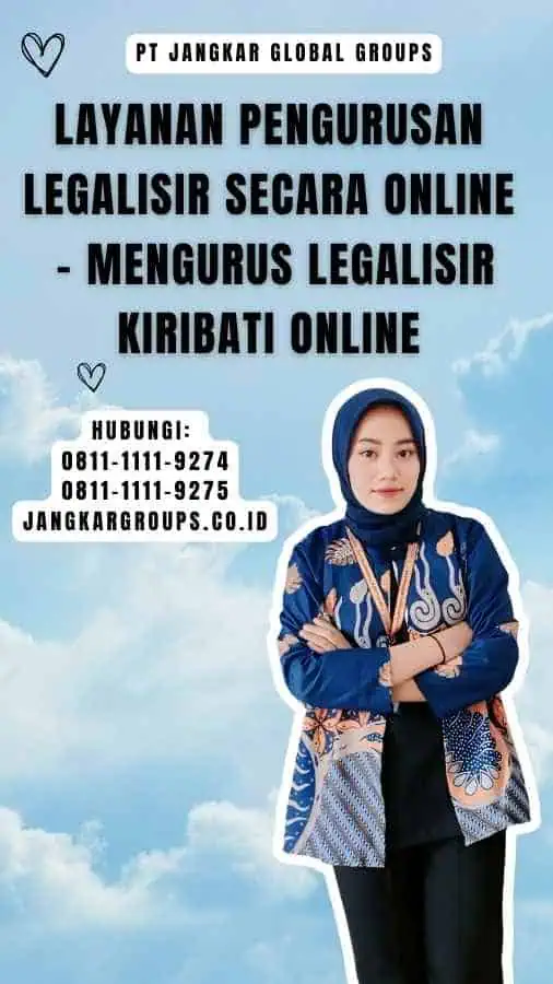 Layanan Pengurusan Legalisir Secara Online - Mengurus Legalisir Kiribati Online