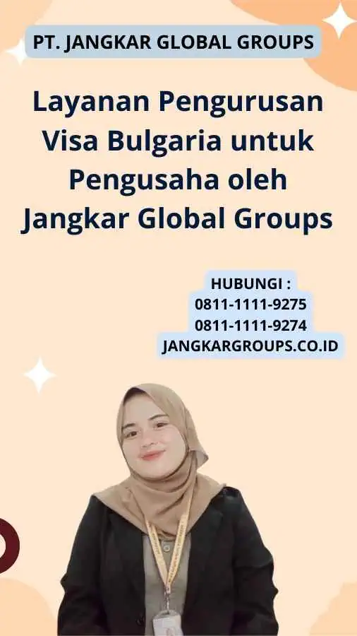 Layanan Pengurusan Visa Bulgaria untuk Pengusaha oleh Jangkar Global Groups