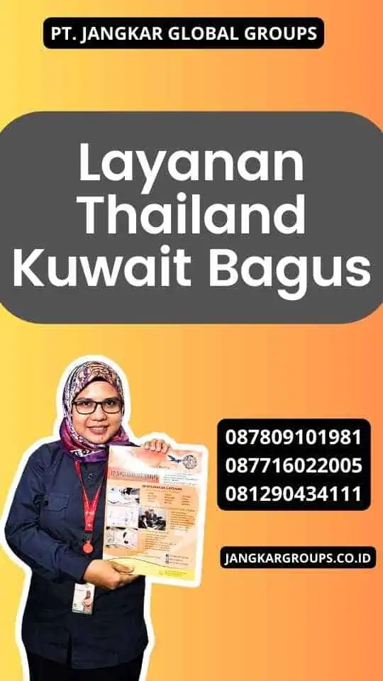 Layanan Thailand Kuwait Bagus