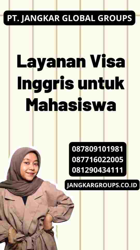 Layanan Visa Inggris untuk Mahasiswa