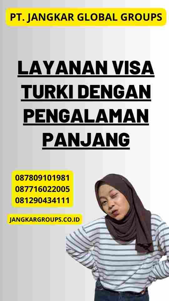 Layanan Visa Turki dengan Pengalaman Panjang