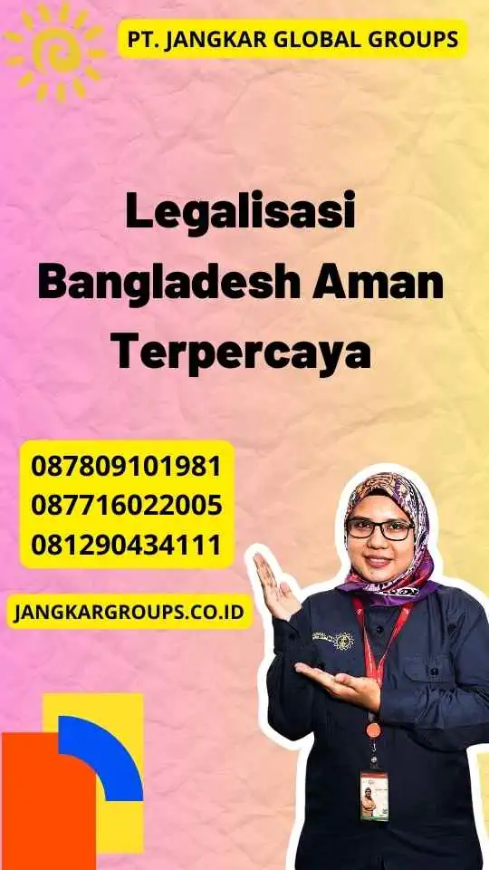 Legalisasi Bangladesh Aman Terpercaya