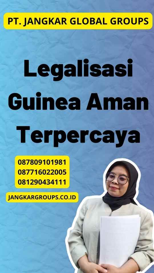 Legalisasi Guinea Aman Terpercaya