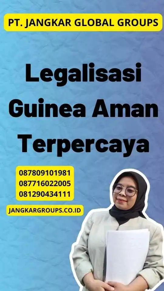 Legalisasi Guinea Aman Terpercaya