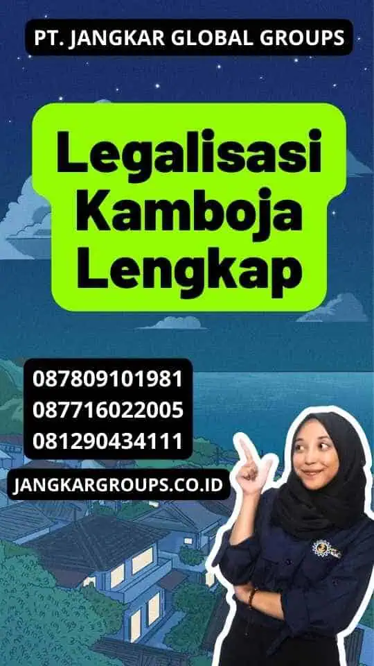 Legalisasi Kamboja Lengkap